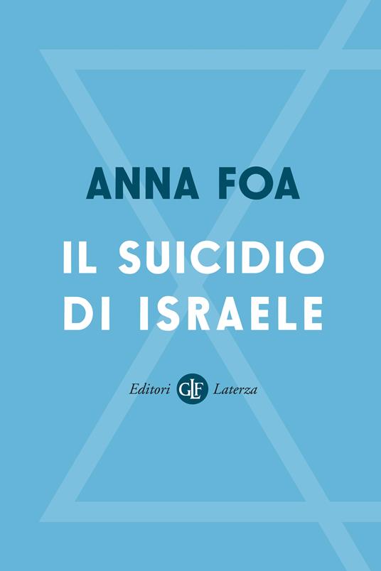  Anna Foa Il suicidio di Israele
